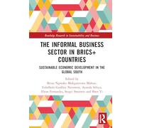 The Informal Business Sector in BRICS+ Countries
