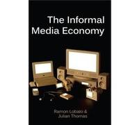 The Informal Media Economy by Julian Thomas Julian Thomas (Auteur)