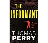 The Informant (Butcher's Boy Novel) Perry, Thomas (Auteur)