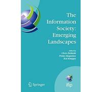 The Information Society: Emerging Landscapes