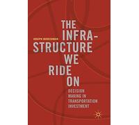 The Infrastructure We Ride On