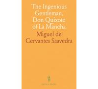 The Ingenious Gentleman, Don Quixote of La Mancha