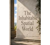 The Inhabitable Spatial World: Constitutional Design for the Age of Spatial Computing (Virtual Reality).