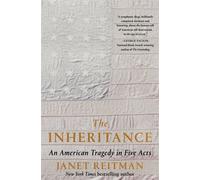 The Inheritance An American Tragedy in Five Acts - Janet Reitman - Random House - ebook (ePub) - Livre