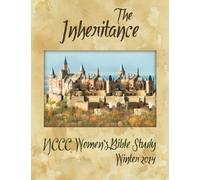 The Inheritance: NCCC Women's Winter Bible Study 2014
