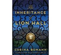 The Inheritance of Lion Hall by Corina Bomann Corina Bomann (Auteur)