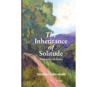 The Inheritance of Solitude: Poems on Hurt & Healing
