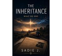 The Inheritance: What We Owe