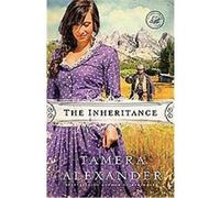 The Inheritance, Women of Faith Fiction Tamera Alexander (Auteur)