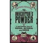 The Inheritors Powder by Sandra Hempel Hempel, Sandra (Auteur)