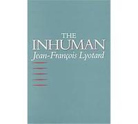 The Inhuman Jean-Francois Lyotard (Auteur)