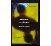 The inhuman or war within Man