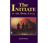 The Initiate In The Dark Cycle