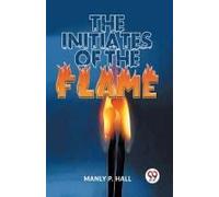 The Initiates Of The Flame