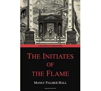The Initiates of the Flame (Graphyco Editions)