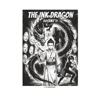 The Ink Dragon, Vol. II - Faces: A collector is stealing the faces of master calligraphers - a brushwork manga to read, then draw your own