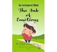 The Ink of Emotions-Thoughts to be enhanced by thoughtfulness