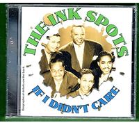 The Ink Spots - If I Didnt Care [Import]