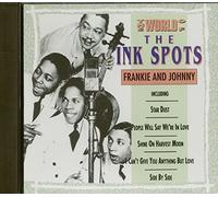 The Ink Spots - World of The Ink Spots/Frankie and Johnny [Import]