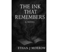 The Ink That Remembers