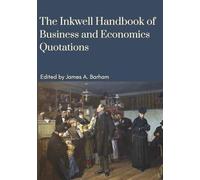 The Inkwell Handbook of Business and Economics Quotations