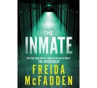 THE INMATE Freida McFadden (Auteur)