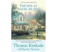 The Inn at Angel Island Kinkade, Thomas, Spencer, Katherine (Auteur)