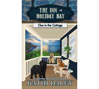 The Inn At Holiday Bay: Clue In The Cottage: 27