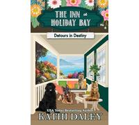The Inn at Holiday Bay: Detours in Destiny