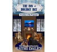 The Inn at Holiday Bay: Promise in the Proposal