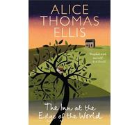 The Inn at the Edge of the World by Alice Thomas Ellis Thomas Ellis, Alice (Auteur)