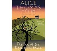 The Inn at the Edge of the World by Alice Thomas Ellis Thomas Ellis, Alice (Auteur)