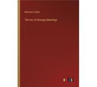 The Inn of Strange Meetings - Mortimer Collins - BoD Third Party Titles - Livre en Anglais Mortimer CollinsMortimer Collins (Auteur)