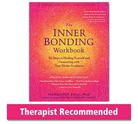 The Inner Bonding Workbook: Six Steps to Healing Yourself and Connecting with Your Divine Guidance