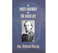 The Inner Chamber And The Inner Life