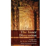 The Inner Dimension: Insight in the Weekly Torah Portion