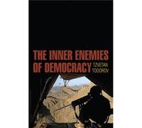 The Inner Enemies of Democracy by Todorov & Tzvetan CNRS & Paris Inconnu (Auteur)