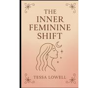The Inner Feminine Shift