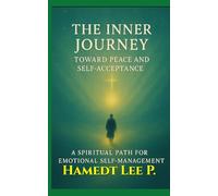 “THE INNER JOURNEY”: TOWARD PEACE AND SELF-ACCEPTANCE