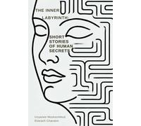The Inner Labyrinth: Short Stories of Human Secrets