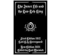 The Inner Life And The Tao-Teh-King