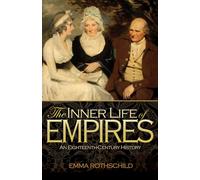 The Inner Life of Empires: An Eighteenth-Century History