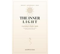 The Inner Light: Learning to Begin Again