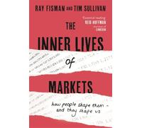 The Inner Lives Of Markets