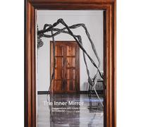The Inner Mirror Conversations with Ursula Hauser Art Collector /anglais