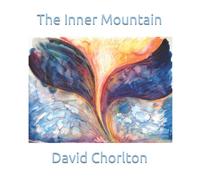 The Inner Mountain: David Chorlton