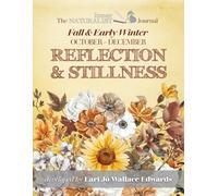 The Inner Naturalist Journal for Reflection and Stillness: Fall and Early Winter
