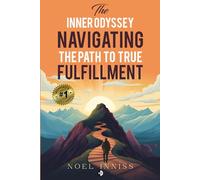 The Inner Odyssey: Navigating the Path to True Fulfillment