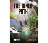 The Inner Path: "All for the love of freedom"
