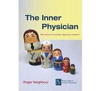 The Inner Physician: Why and How to Practise 'Big Picture Medicine' - [Version Originale] Inconnu (Auteur)